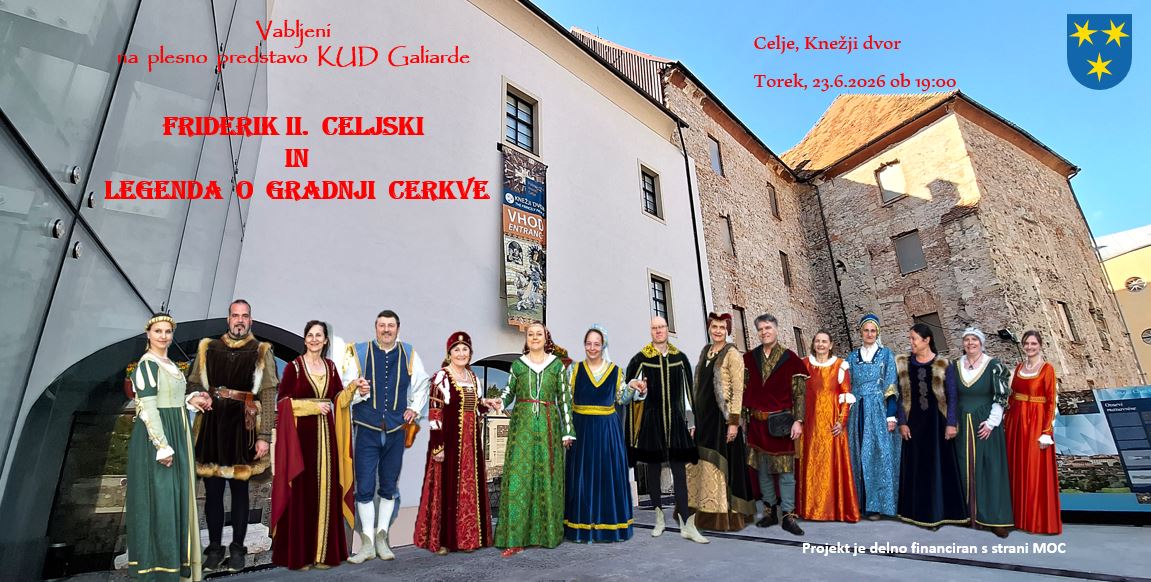 Torek, 23. junij 2026, Knežji dvor Celje; Friderik II. Celjski in legenda o gradnji cerkve